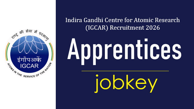 IGCAR Trade Apprentice Online Form 2026-jobkey